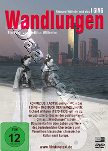 Wisdom of Changes - Richard Wilhelm and the I Ching | Wandlungen - Richard Wilhelm und das I Ging  |   DVD